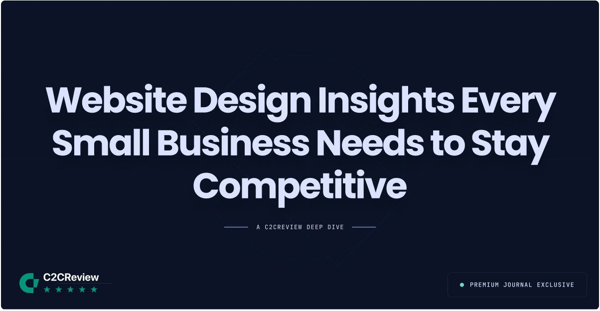 Website Design Insights Every Small Business Needs to Stay Competitive